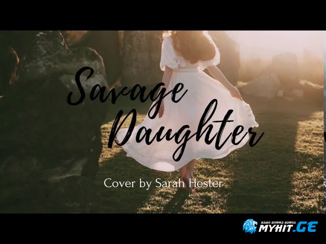 Sarah Hester - Savage Daughter